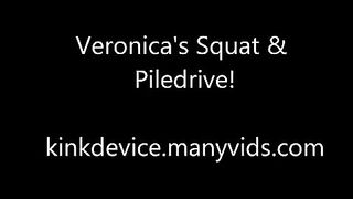 KinkDevice - Veronicas Squat Amp Pile Drive