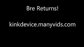KinkDevice - Bre Returns