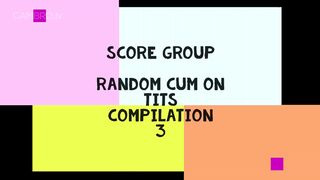 SCORE- Random Cum On Tits 3_Natasha Nice, Rachel Raxxx, Charlie Cooper, Nila Mason, Maria Moore