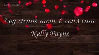 Kelly payne - dog cleans mom & son's cum cambrotv