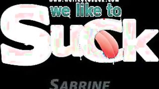 Sabrine - WeLikeToSuck